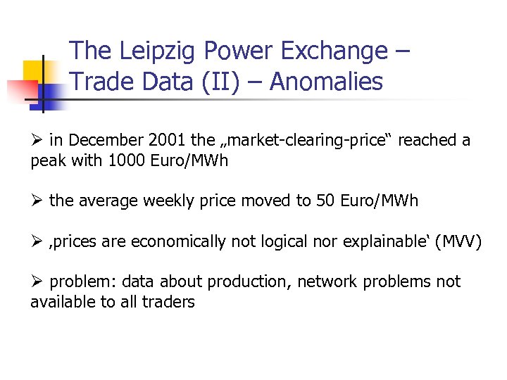 The Leipzig Power Exchange – Trade Data (II) – Anomalies Ø in December 2001