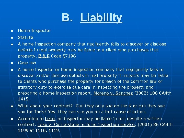 B. Liability n Home Inspector n Statute n n n A home inspection company