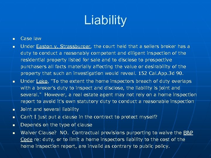 Liability n n n Case law Under Easton v. Strassburger, the court held that
