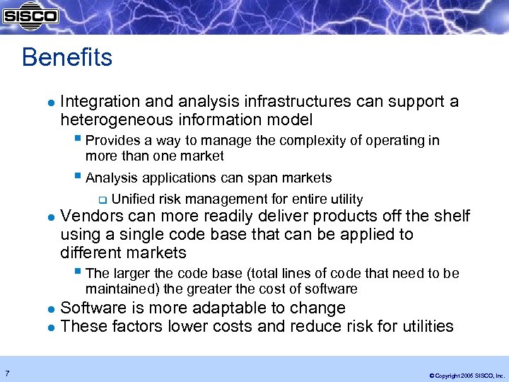 Benefits l Integration and analysis infrastructures can support a heterogeneous information model § Provides