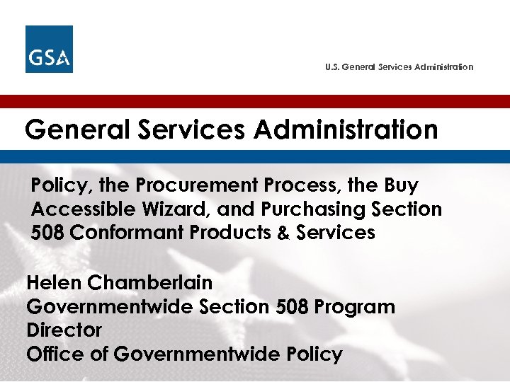 U. S. General Services Administration Policy, the Procurement Process, the Buy Accessible Wizard, and