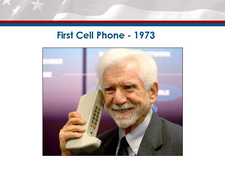 First Cell Phone - 1973 