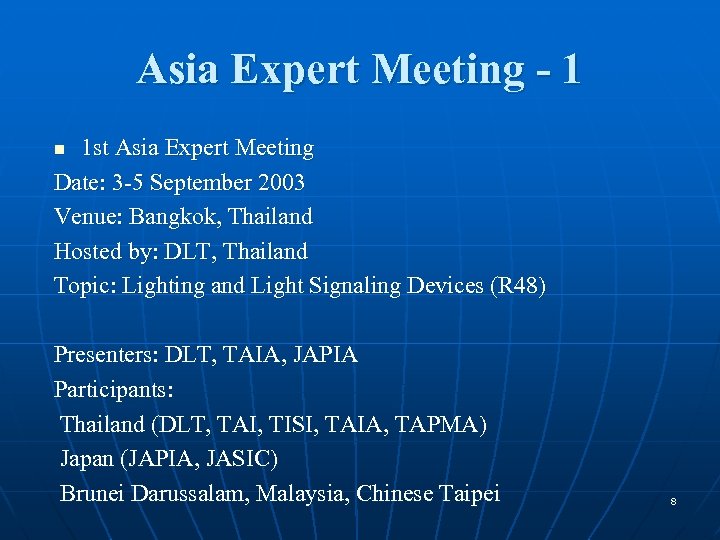 Asia Expert Meeting - 1 1 st Asia Expert Meeting Date: 3 -5 September
