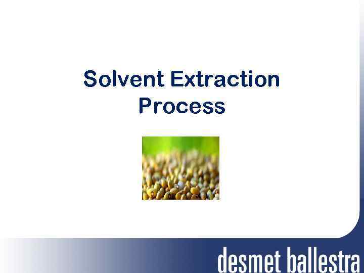 Solvent Extraction Process 