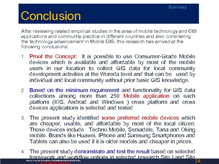 Conclusion Summary After reviewing related empirical studies in the area of mobile technology and