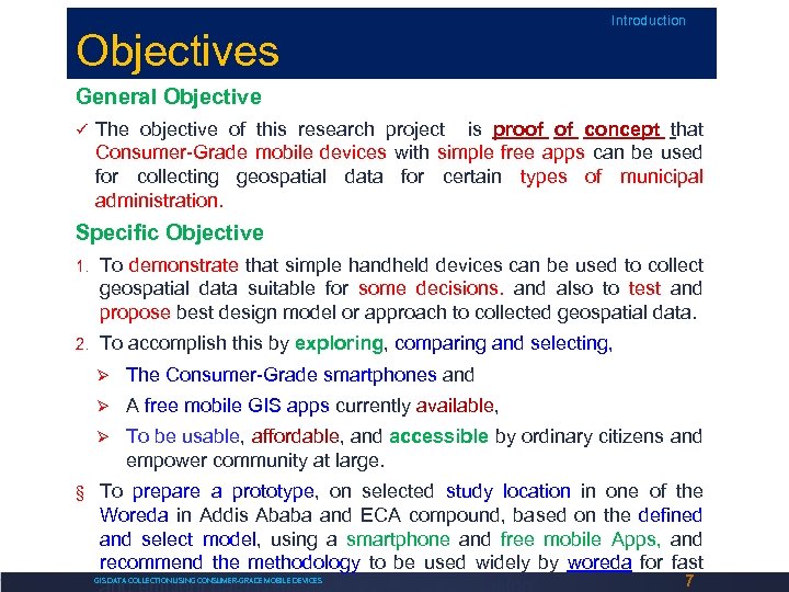 Objectives Introduction General Objective The objective of this research project is proof of concept