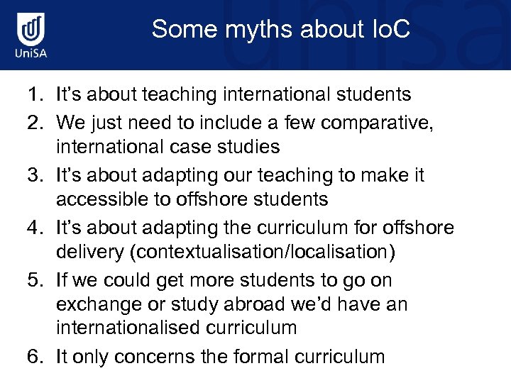 Some myths about Io. C 1. It’s about teaching international students 2. We just