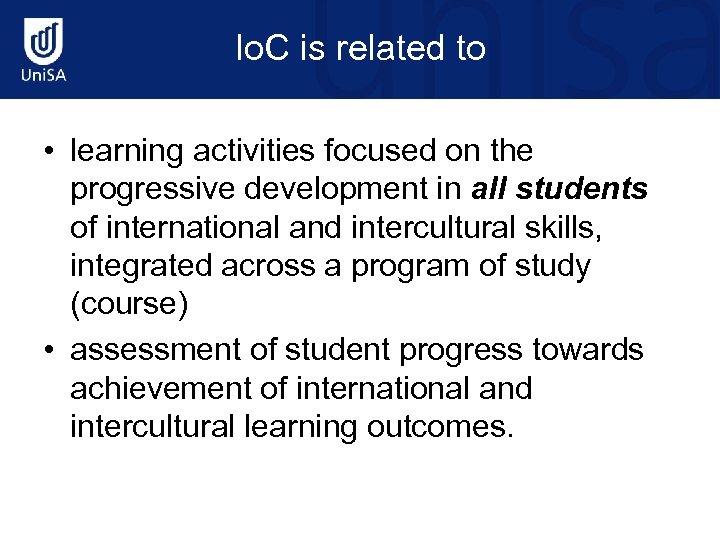 Io. C is related to • learning activities focused on the progressive development in