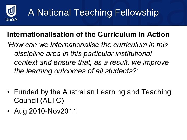 A National Teaching Fellowship Internationalisation of the Curriculum in Action ‘How can we internationalise