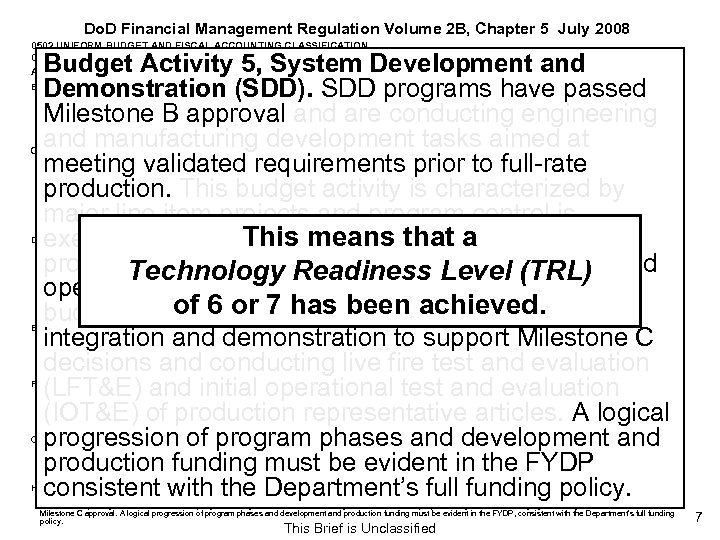 Do. D Financial Management Regulation Volume 2 B, Chapter 5 July 2008 0502 UNIFORM