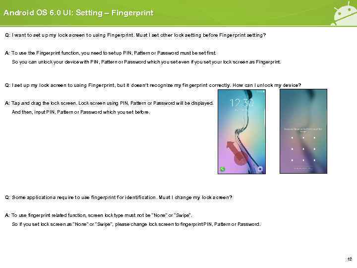 Android OS 6. 0 UI: Setting – Fingerprint Q: I want to set up