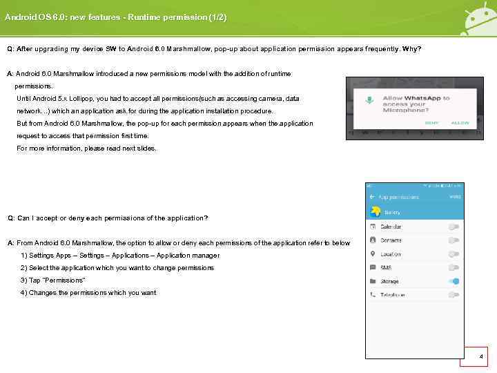 Android OS 6. 0: new features - Runtime permission (1/2) Q: After upgrading my