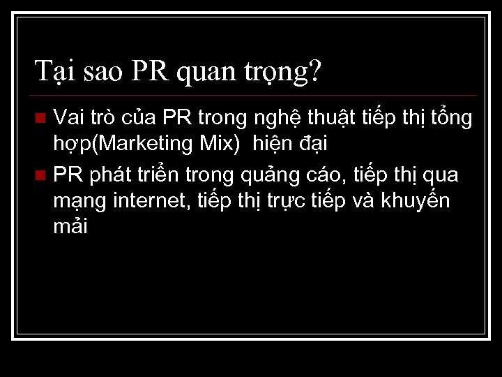 Tại sao PR quan trọng? Vai trò của PR trong nghệ thuật tiếp thị