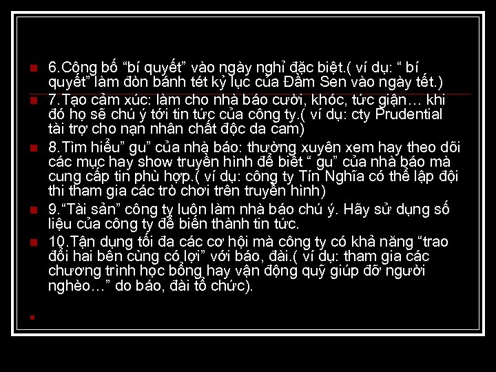 n n n 6. Công bố “bí quyết” vào ngày nghỉ đặc biệt. (