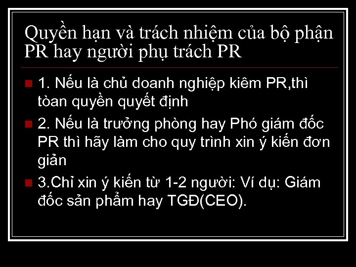Quyền hạn và trách nhiệm của bộ phận PR hay người phụ trách PR