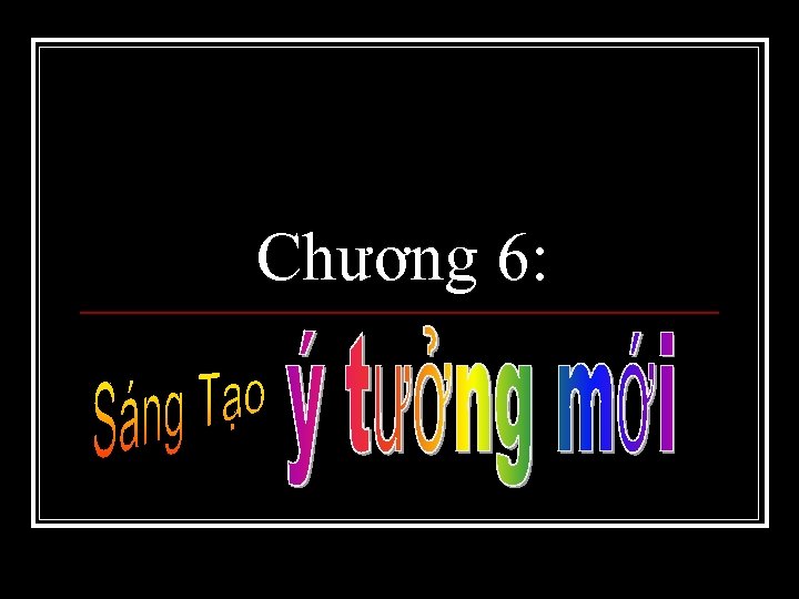 Chương 6: 