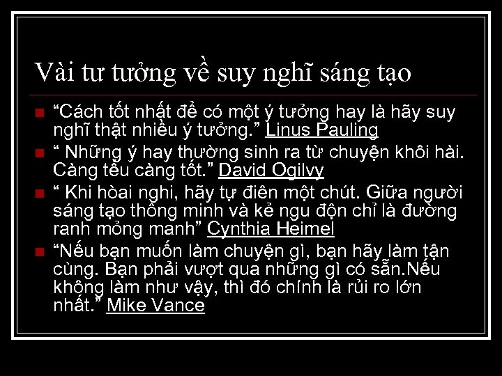 Vài tư tưởng về suy nghĩ sáng tạo n n “Cách tốt nhất để