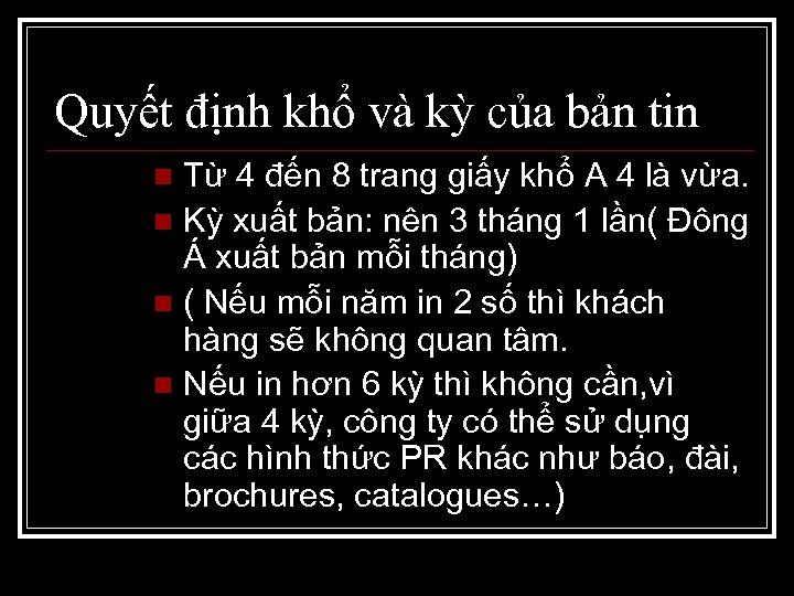 Quyết định khổ và kỳ của bản tin Từ 4 đến 8 trang giấy