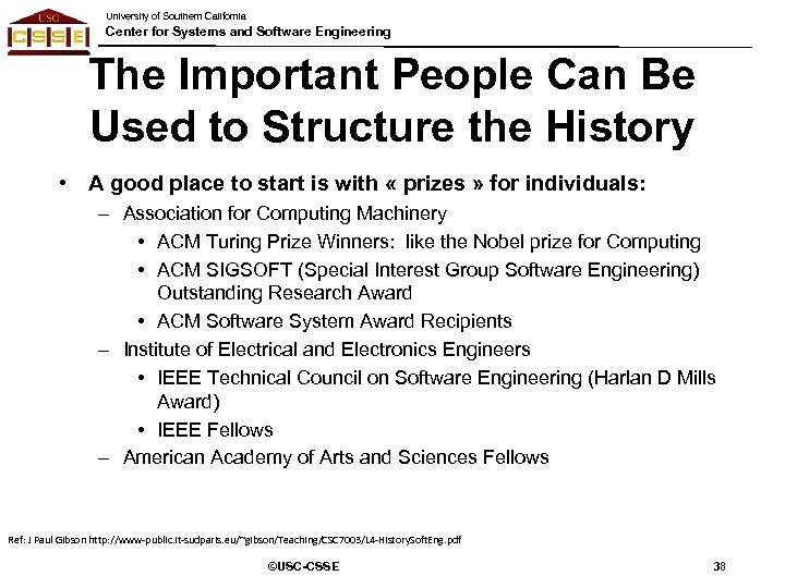 University of Southern California Center for Systems and Software Engineering The Important People Can