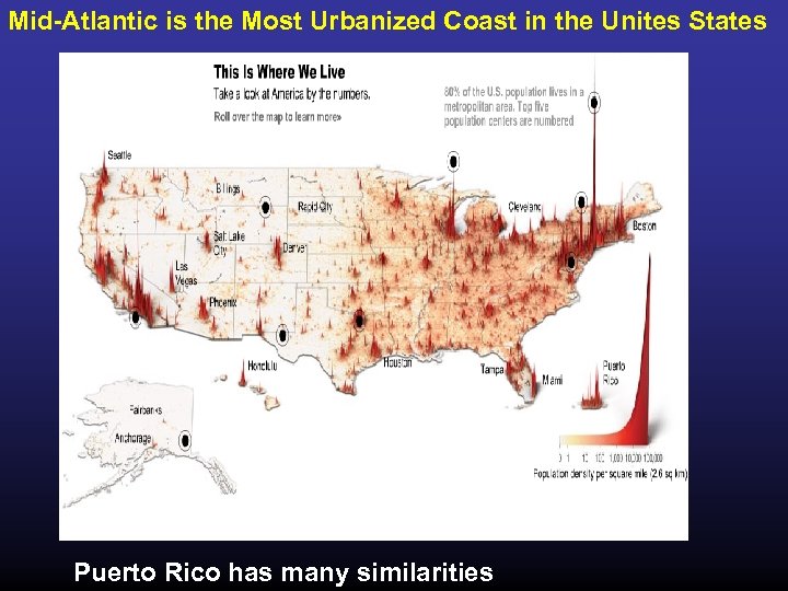 Mid-Atlantic is the Most Urbanized Coast in the Unites States Puerto Rico has many