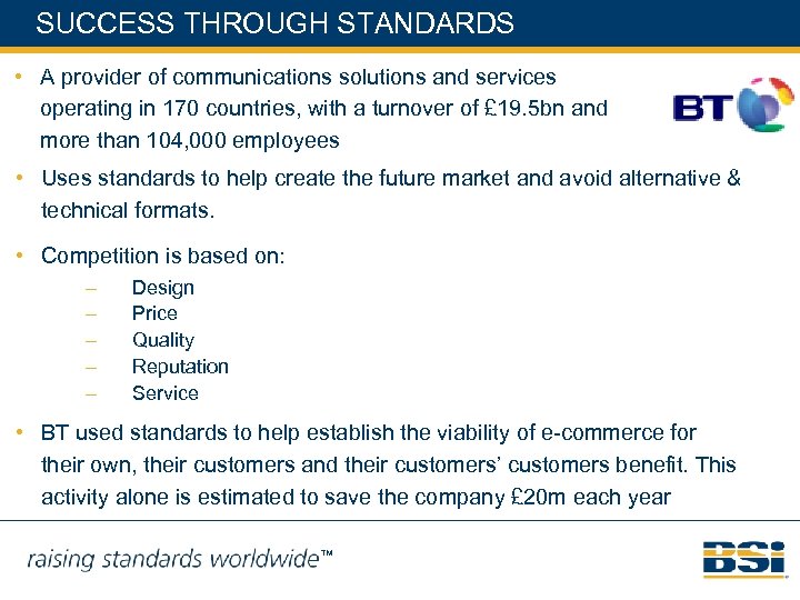 SUCCESS THROUGH STANDARDS • A provider of communications solutions and services operating in 170