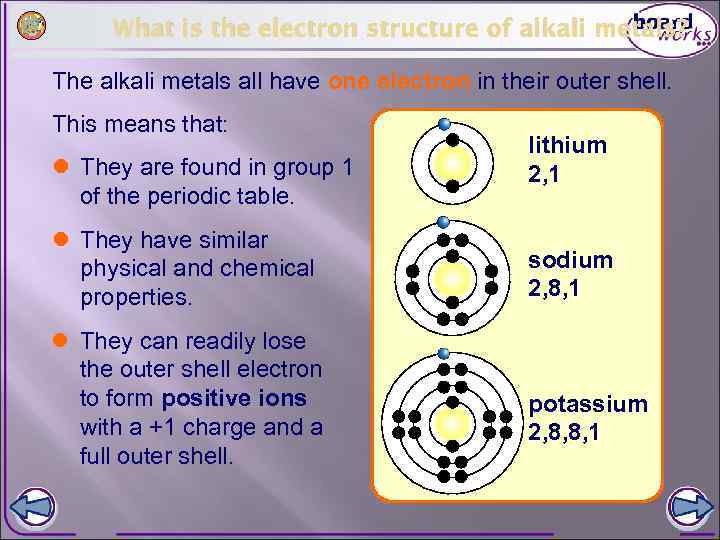 What is the electron structure of alkali metals? The alkali metals all have one