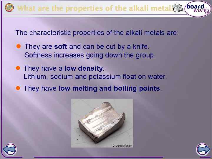 What are the properties of the alkali metals? The characteristic properties of the alkali