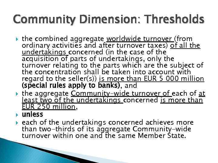 Community Dimension: Thresholds the combined aggregate worldwide turnover (from ordinary activities and after turnover