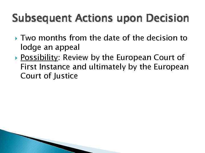 Subsequent Actions upon Decision Two months from the date of the decision to lodge