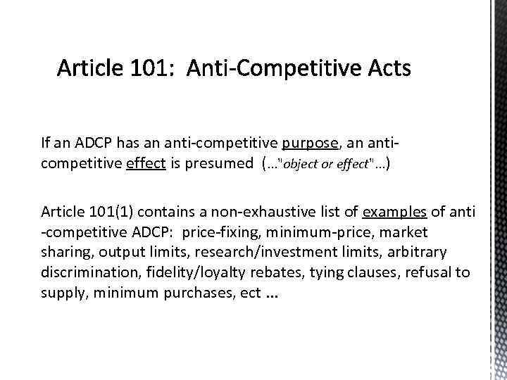 If an ADCP has an anti-competitive purpose, an anticompetitive effect is presumed (. .