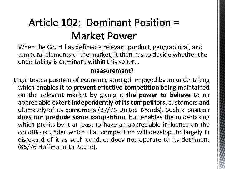 When the Court has defined a relevant product, geographical, and temporal elements of the