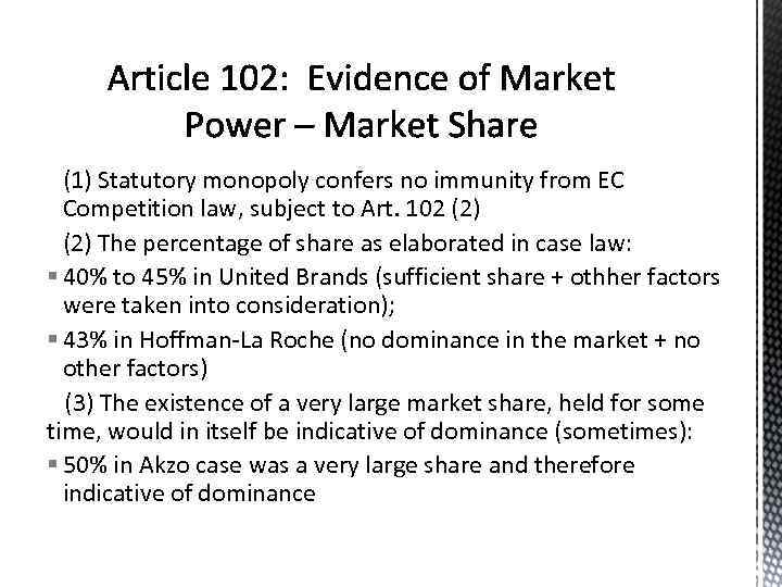 (1) Statutory monopoly confers no immunity from EC Competition law, subject to Art. 102