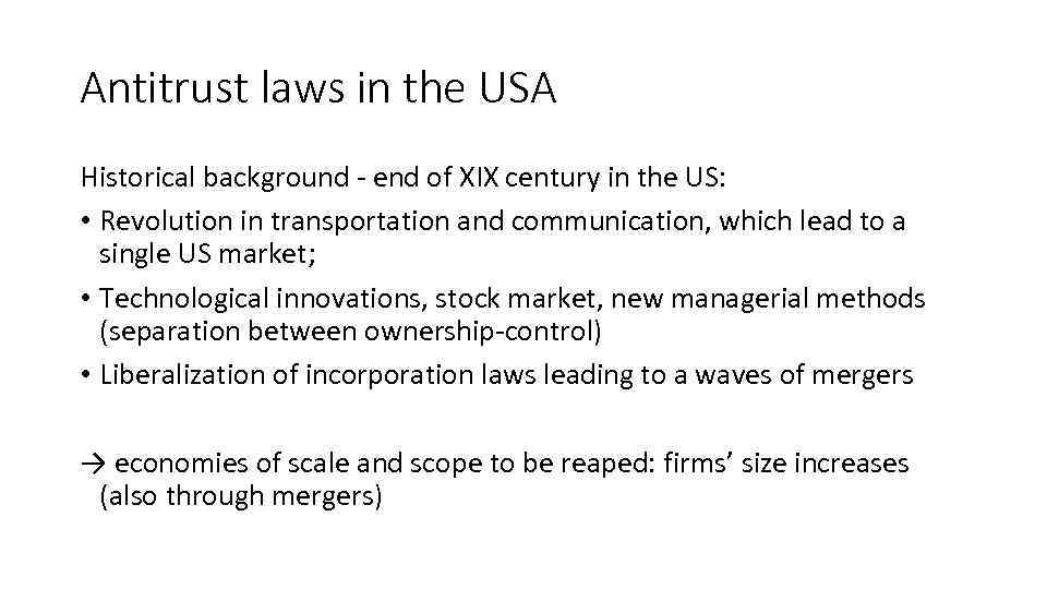 Antitrust laws in the USA Historical background - end of XIX century in the