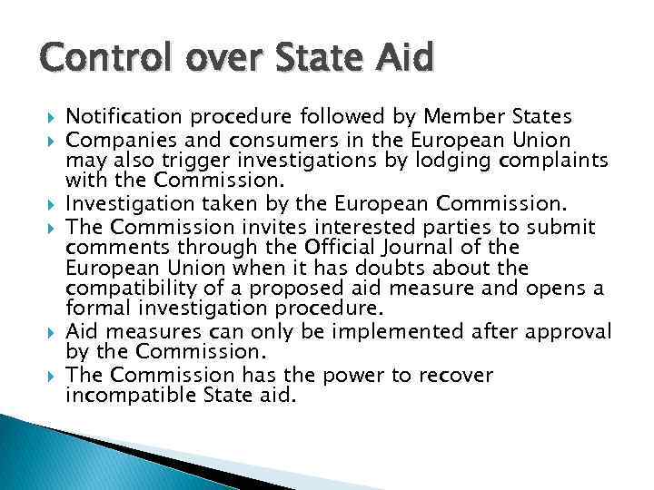 Control over State Aid Notification procedure followed by Member States Companies and consumers in