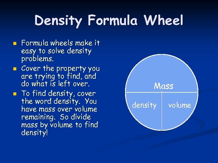 Density Formula Wheel n n n Formula wheels make it easy to solve density