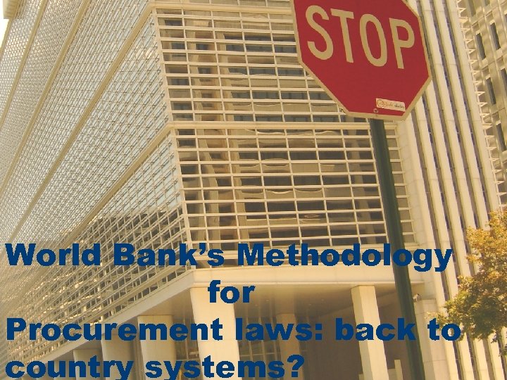 World Bank S New Methodology World In Country Procurement