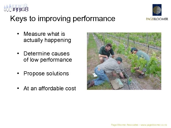Keys to improving performance • Measure what is actually happening • Determine causes of