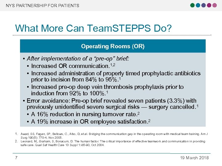 NYS PARTNERSHIP FOR PATIENTS What More Can Team. STEPPS Do? Operating Rooms (OR) •