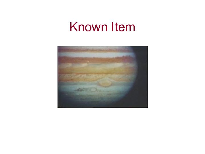 Known Item 