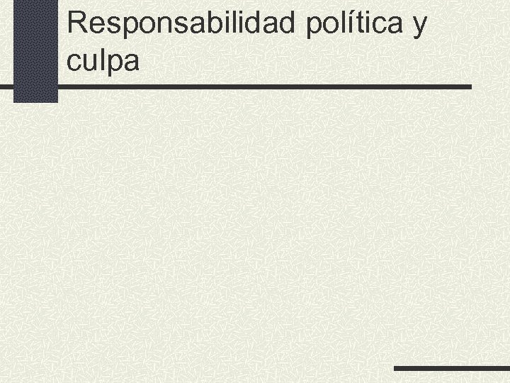 Responsabilidad política y culpa 