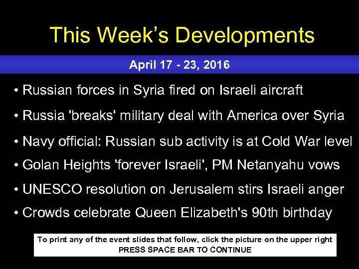 This Week’s Developments April 17 - 23, 2016 • Russian forces in Syria fired