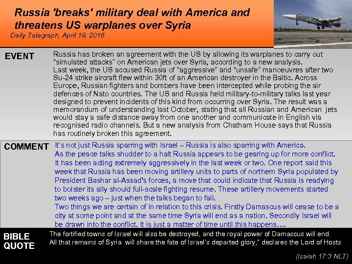 Russia 'breaks' military deal with America and threatens US warplanes over Syria Daily Telegraph,