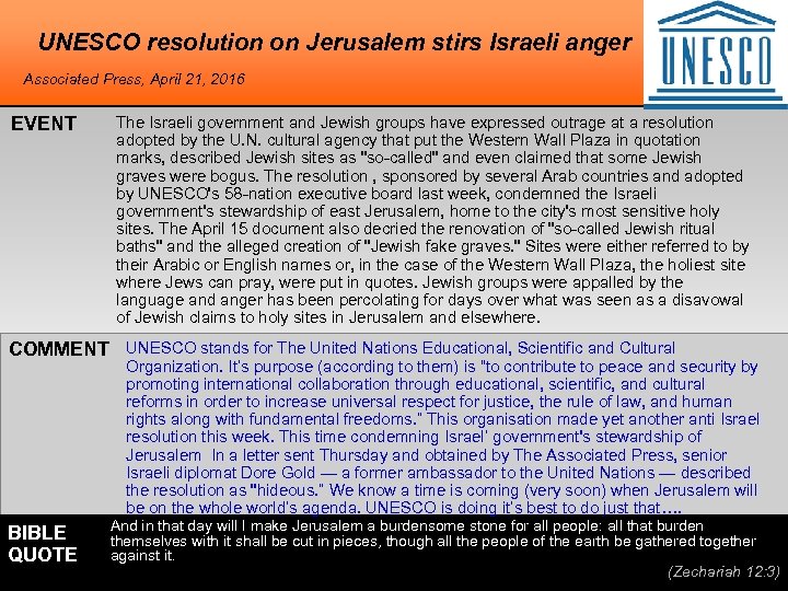 UNESCO resolution on Jerusalem stirs Israeli anger Associated Press, April 21, 2016 EVENT The