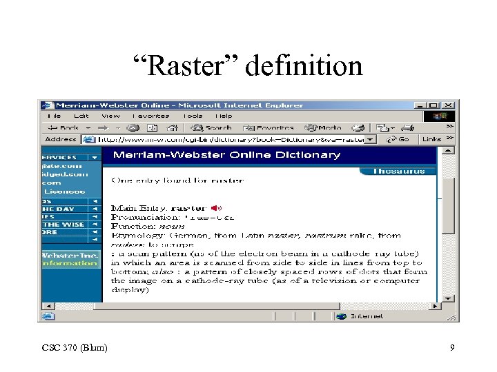 “Raster” definition CSC 370 (Blum) 9 