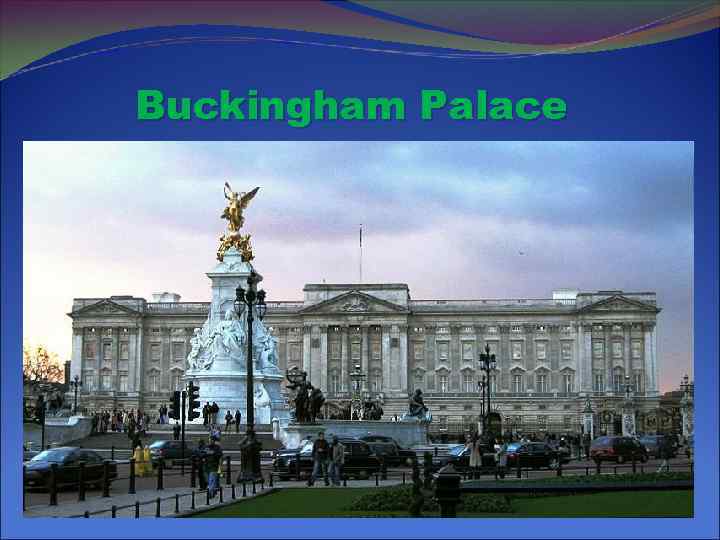 Buckingham Palace 
