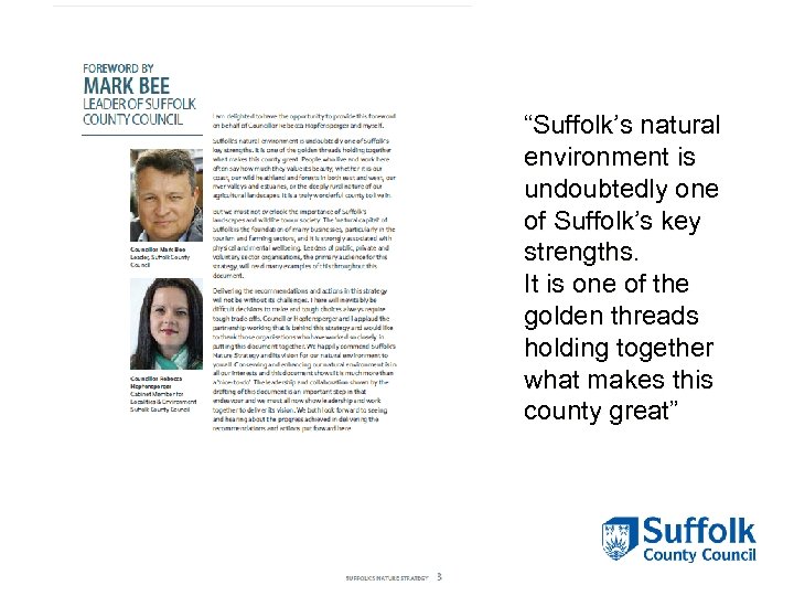 “Suffolk’s natural environment is undoubtedly one of Suffolk’s key strengths. It is one of