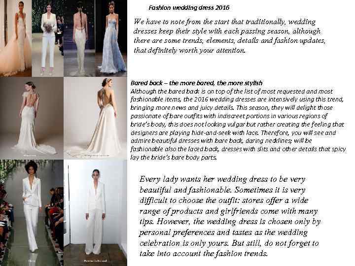 Fashion wedding dress 2016 We have to note from the start that traditionally, wedding