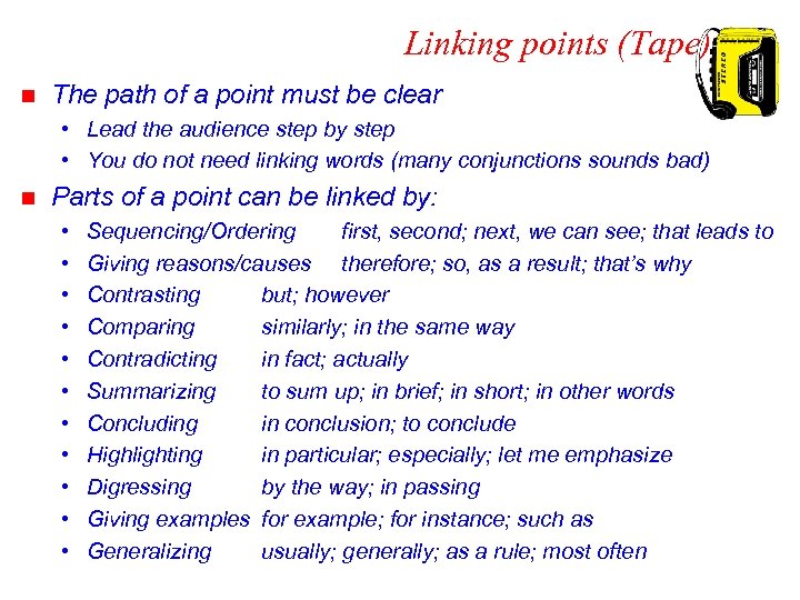 Linking points (Tape) n The path of a point must be clear • Lead