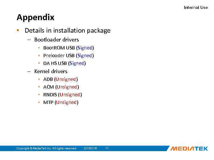 Appendix ▪ Details in installation package – Bootloader drivers • Boot. ROM USB (Signed)