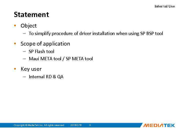 Statement ▪ Object – To simplify procedure of driver installation when using SP BSP